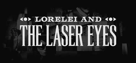 Lorelei and the Laser Eyes Steam 解謎整理:HK$149、Very Positive 同 8.6/10