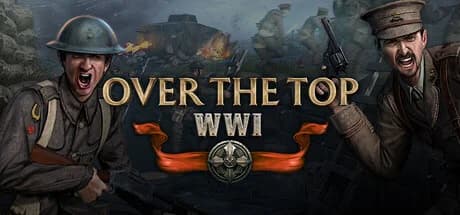 Over The Top: WWI 免費週末至8/25 01:00:Steam −40% HK$54.59 至8月27日