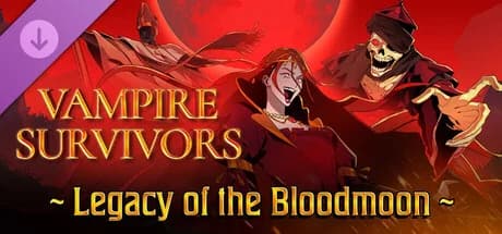 《Vampire Survivors》Bloodmoon DLC 8月28日出:12角色、16+武器,值唔值得等?